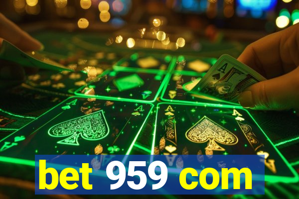 bet 959 com